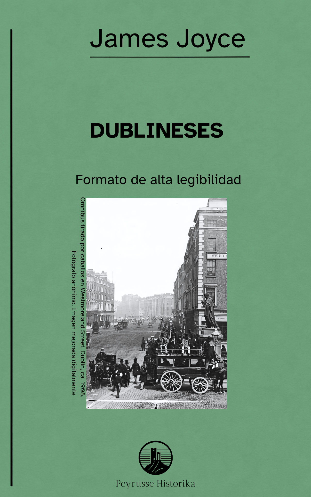 Dublineses – James Joyce - Peyrusse Servicios Editoriales