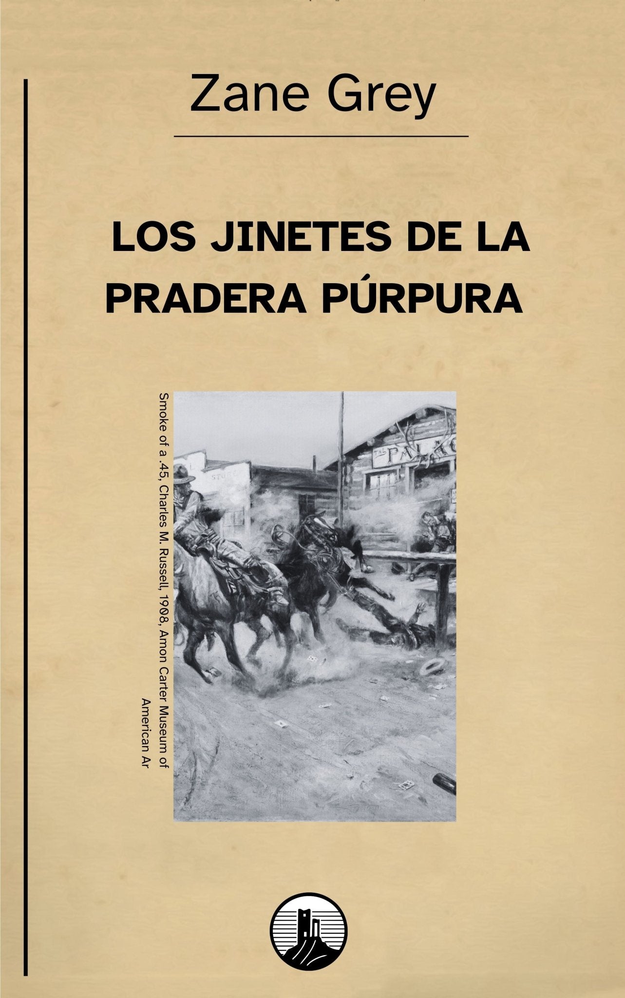 Los jinetes de la pradera púrpura – Zane Grey