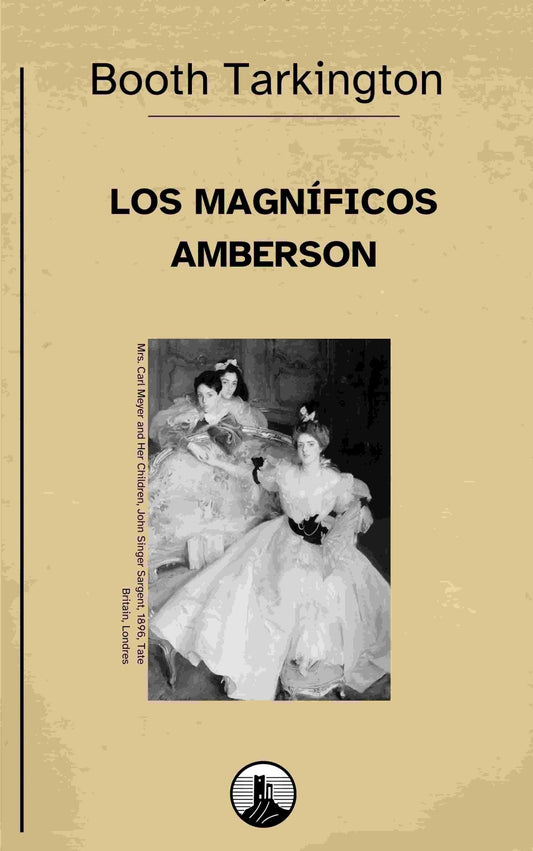 Los magníficos Amberson – Booth Tarkington