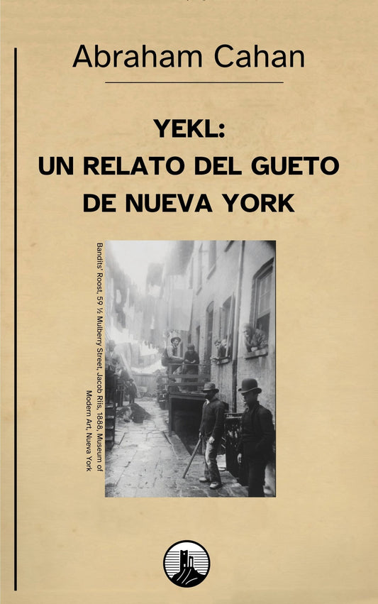 Yekl: Un relato del gueto de Nueva York – Abraham Cahan